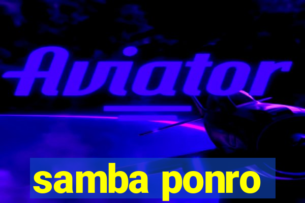 samba ponro